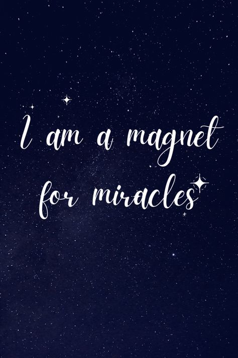 I Am Magnet For Miracles, I Am A Magnet For Love, I Attract Miracles, I Am A Money Magnet Affirmation, I Am A Magnet For Miracles, I Am Magnetic Affirmation, Magnetic Aesthetic, Magnetic Affirmations, Miracle Affirmations