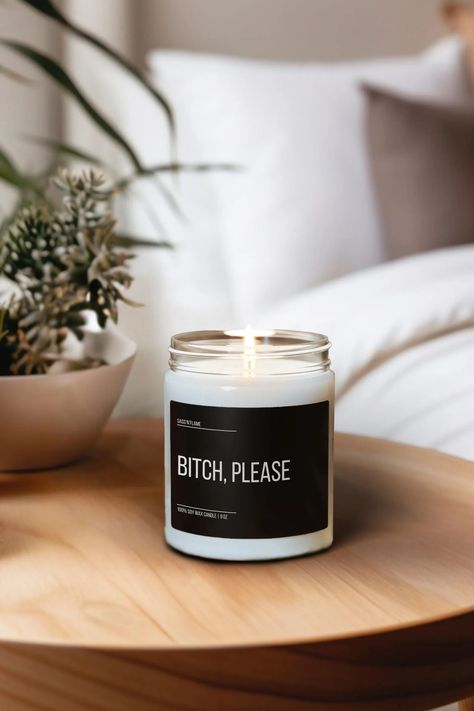 Bitch Please Candle Witty Bitch Humor Sassy and Unapologetic Gag Gift for Friend Playful Bitch Please Decor Bold and Sassy Scented Candle - Etsy Container Candles, Gift For Friend, Gag Gifts, Candle Containers, Etsy Candles, Scented Candle, Soy Wax Candles, Soy Wax, Gifts For Friends