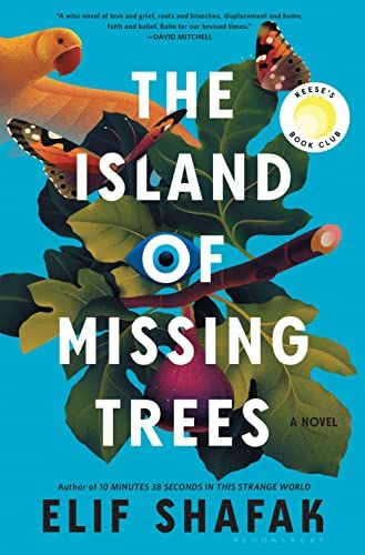 The Island Of Missing Trees, Reese Witherspoon Book, Elif Shafak, Book Club List, Reese Witherspoon Book Club, Forty Rules Of Love, Bard College, David Mitchell, The Book Club