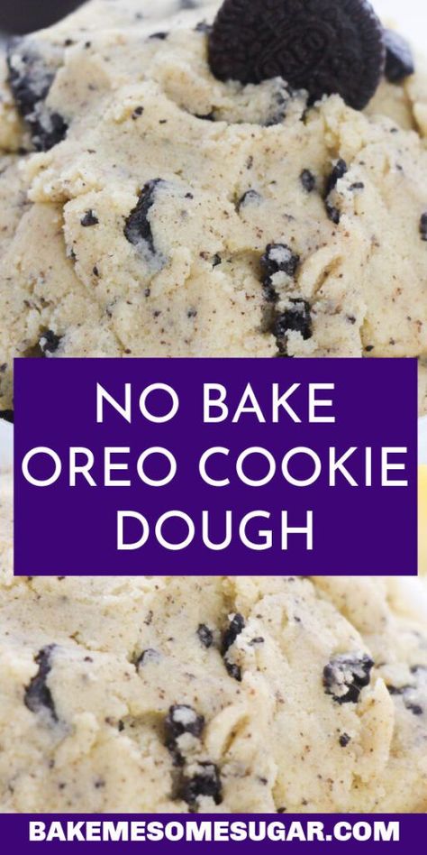 Cookies And Cream Cookie, Eggless Cookie Dough Recipe, Edible Sugar Cookie Dough, Sweet Snacks Easy, Oreo Cookie Dough, Eggless Cookie, Eggless Cookie Dough, Edible Cookie Dough Recipe, Popular Desserts Recipes