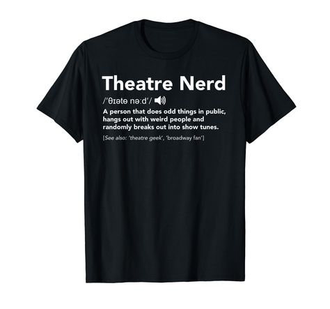 PRICES MAY VARY. Lightweight, Classic fit, Double-needle sleeve and bottom hem Musical Theater Gifts, Theatre Shirts, Musicals Funny, Theatre Gifts, Broadway Plays, Theatre Geek, Theatre Nerds, Musical Theater, Theatre Kid