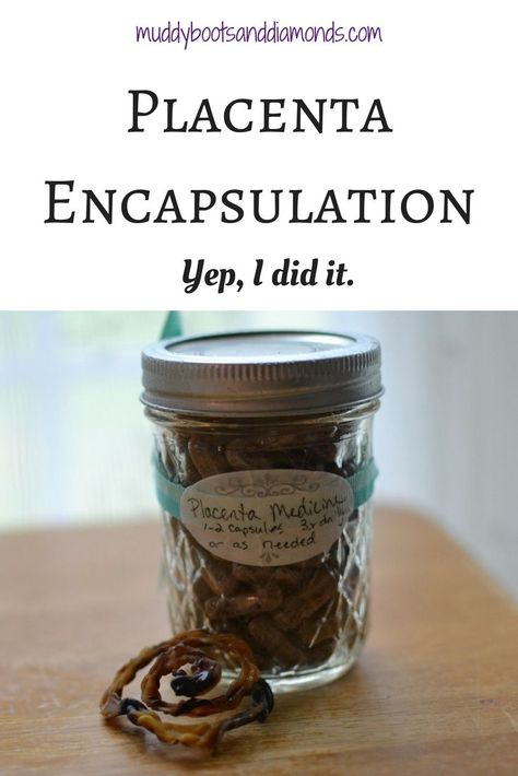 Placenta Encapsulation: Part One (I did it) Placenta Pills, Placenta Encapsulation, Muddy Boots, Postpartum Body, At The Hospital, Second Pregnancy, Mental Health Disorders, Preparing For Baby, Pregnancy Journey