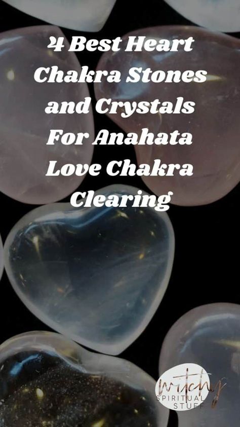 4 Best Heart Chakra Stones and Crystals For Anahata Love Chakra Clearing Chakra Clearing, Jewish Proverbs, Psychic Development Learning, Love Chakra, The Moment You Realize, Dancer Pose, Psychic Development, Seven Chakras, Good Heart