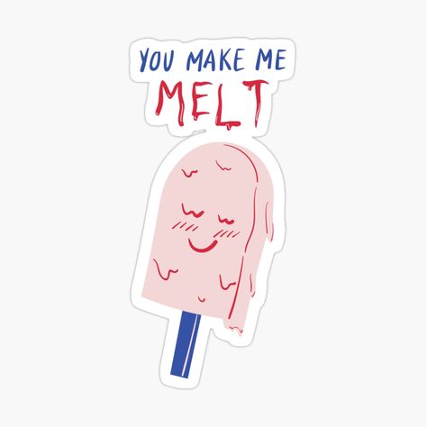 I Love You Puns, Ice Cream Puns, You Make Me Melt, Ice Cream Sticker, Shaka Sign, Ice Cream Sign, This Kind Of Love, Love Puns, Cute Puns