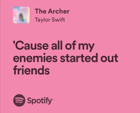 The Archer Quotes Taylor Swift, Crazier Taylor Swift Lyrics, The Archer Lyrics Wallpaper, The Archer Taylor Swift Lyrics, The Archer Lyrics, Music Journaling, Archer Taylor Swift, The Archer Taylor Swift, Archer Quotes