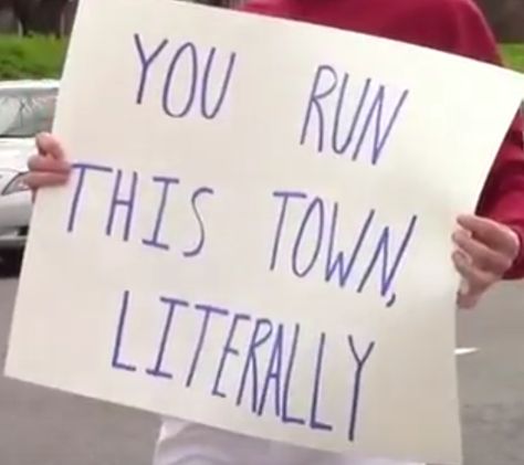 Funny Running race sign: "You run this town - literally!" Funny Race Signs Running, Marathon Support Signs, Signs For Marathon Runners, Marathon Posters Ideas Funny, Running Posters For Races, Half Marathon Signs, Funny Running Signs, Marathon Posters Ideas, Running Race Signs