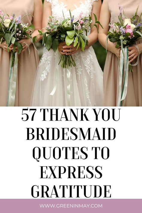 Wedding Thank You Quotes, Bridesmaid Quotes, Sentimental Quotes, Bride Quotes, Party Quotes, Bridesmaid Thank You, Thank You Quotes, Appreciation Quotes, Express Gratitude