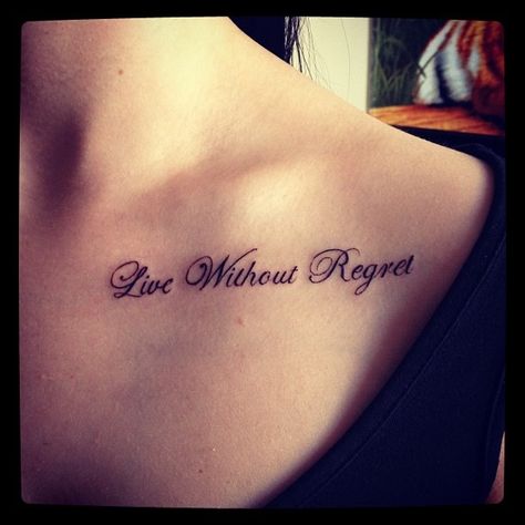 Nice tatt Brest Tattoo For Girl, Chest Writing Tattoo Women, Live Without Regrets Tattoo, Regret Tattoo, Name Tattoo On Hand, Fierce Tattoo, Girl Shoulder Tattoos, Quote Tattoos Girls, Quality Quotes