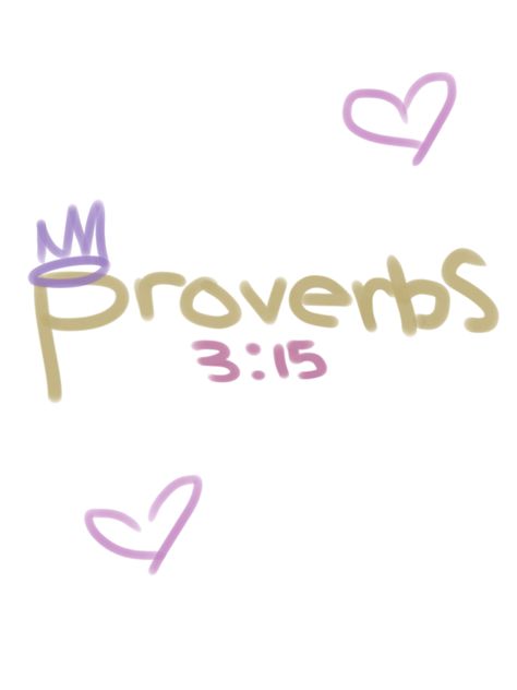 Proverbs 3:15 Proverbs 3 15 Wallpaper, Proverbs 3:15, Proverbs 3 15, Best Sarcastic Quotes, Proverbs 28, Black Jesus, Song Of Solomon, Proverbs 3, Premier Designs