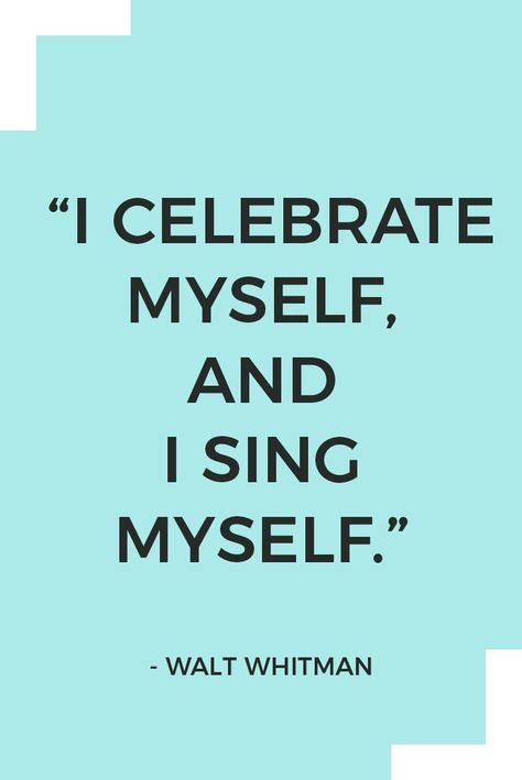 "I celebrate myself, and I sing myself" - Walt Whitman. Here are 26 inspiring self-love quotes. Celebrate Myself, Whitman Quotes, Inspirational Blogs, Self Love Affirmations, Love Me Quotes, Love Yourself Quotes, Love Affirmations, Inspirational Bible Verses, Motivational Words