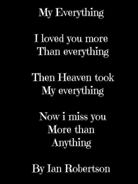 Miss You Babe, Missing My Love, Remembering Dad, Missing My Son, Miss My Mom, I Miss You More, I Miss You Quotes, Missing You Quotes, My Everything