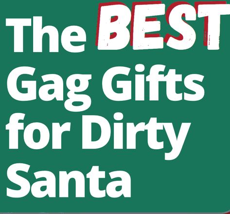 19 Gag Gifts that They'll Never Forget Gag Gifts For Dirty Santa, Dirty Santa Gag Gifts, Homemade Gag Gifts For Christmas, Diy Gag Gifts Funny, Funny Dirty Santa Gifts, Dirty Santa Gift Ideas Funny, Dirty Santa Gift Ideas, Dirty Santa Gift Exchange, Diy Gag Gifts