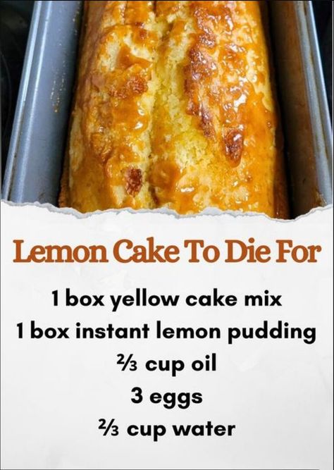 Boxed Cake Mixes Recipes, Lemon Dessert, Lemon Dessert Recipes, Loaf Cakes, Mix Recipes, Lemon Pudding, Delicious Cake Recipes, Summer Snacks, 3 Eggs