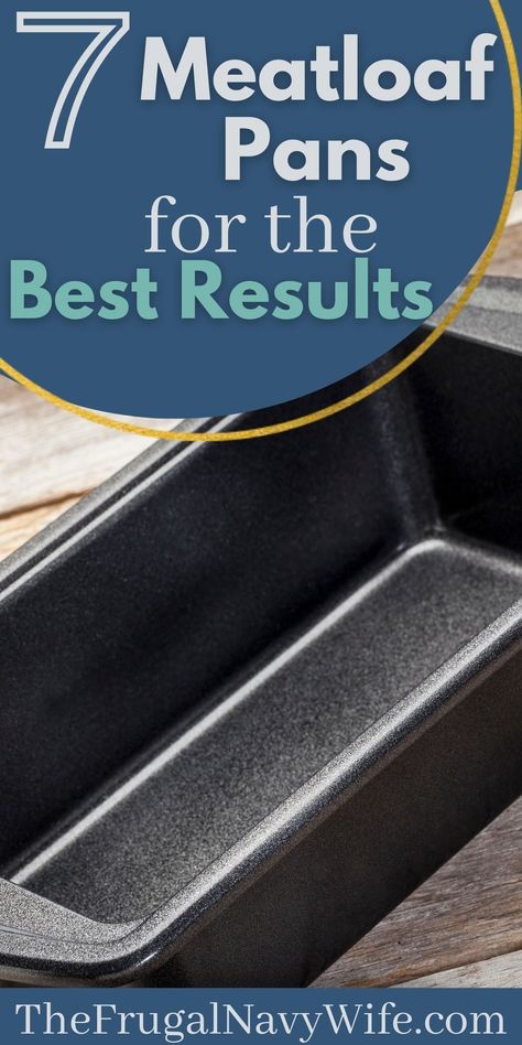 Pans make all the difference when it comes to cooking or baking, these are some of the best meatloaf pans to make the perfect meatloaf. #meatloaf #pans #dinner #cooking #frugalnavywife | Best Meatloaf Pans | Cooking | Loaf Pans | Dinner | Meatloaf Cook Time, Pumpkin Beer Bread, Perfect Meatloaf, Meatloaf Pan, Baked Meatloaf, The Best Meatloaf, How To Make Meatloaf, Delicious Meatloaf, How To Cook Meatloaf