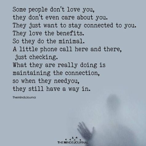 Some people don't even care about you Some People Don't Love You Quotes, When People Care About You Quotes, You Only Care About Yourself Quotes, People Care About Themselves, People Don’t Surprise Me Anymore, Quotes About Ppl Using You, My Family Doesn't Care, People Tell You How They Feel About You, When You Can Tell People Dont Like You