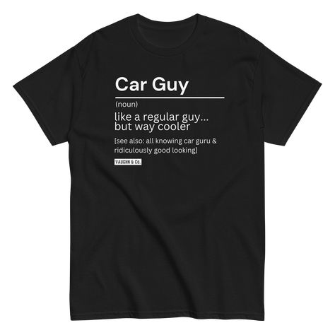 Car Guy Definition T-shirt, Car Lover Tshirt, Funny Car Shirt, Gifts for Car Guys, Funny Mechanic Gifts, Fathers Day Gifts, Gifts for Dads, Gifts for Husband, Presents for Boyfriend, Funny Mechanic Apparel Car Guy Gifts Boyfriends, Funny Car Shirts, Gifts For Car Guys, Car Clothing, Accessories For Car, Funny Mechanic, Boyfriend Funny, Gifts For Dads, Car Guy Gifts