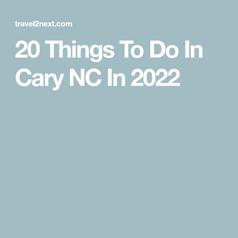 20 Things To Do In Cary NC In 2022 Cary North Carolina, Community Park, Cary Nc, Pier Fishing, Nature Preserve, Tasting Room, Brewing Company, Historical Society, North Carolina