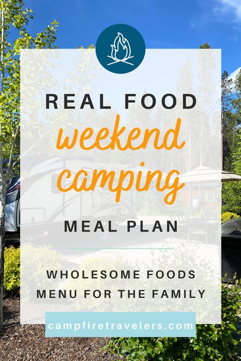 Camping Menu 3 Day, Camping Trip Food, Campfire Cooking Recipes, Camping Meal Planning, Camping Lunches, Camping Menu, Camping Dinners, Easy Camping Meals, Weekend Meals