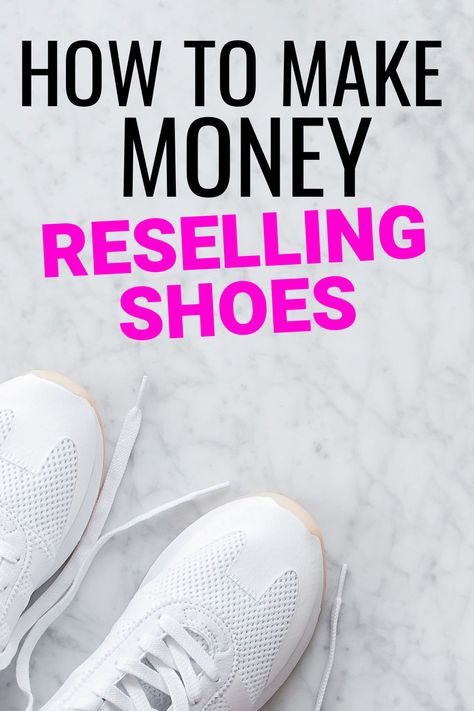 How To Take Pictures Of Shoes To Sell, How To Start A Shoe Business, Name Brand Shoes, Flip Shoes, Fake Shoes, Reselling Business, Buy Sneakers, Sell Shoes, Where To Sell