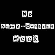 Celebrate No Name Calling Week: http://glsen.org/nonamecallingweek No Name Calling Week Activities, School Counseling Books, Kindness Week, School Counseling Activities, Guidance Counseling, Middle School Counseling, School Social Worker, I Love School, Safe Schools