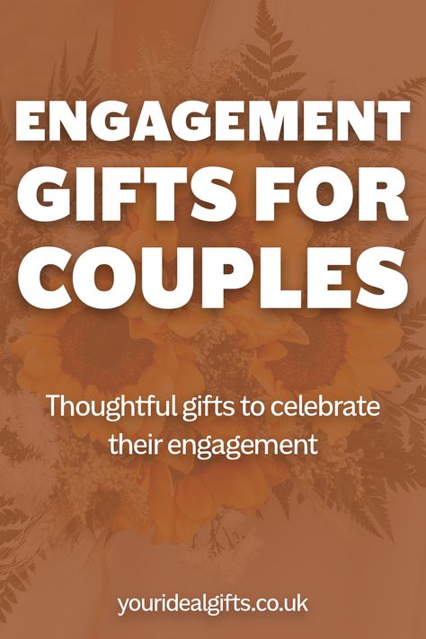 Engagement Gifts For Couples Engagement Gifts For Friends, Gift For Engagement Couple, Ideas For Engagement Gifts, Meaningful Engagement Gifts, Engagement Gift For Daughter, Engagement Gift From Parents, Gifts For Engagement Party, Homemade Engagement Gifts, Easy Engagement Gifts