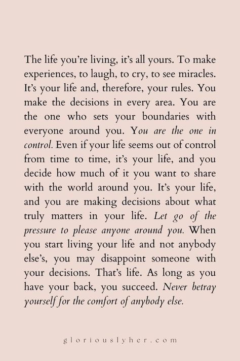 Be Someone You Want To Be Around, Talk It Out Quotes, Live Your Life How You Want Quotes, You Are In Control Quotes, You Control Your Life Quotes, Questioning Life Quotes, How To Be Decisive, Life Reset Quotes, Resetting Your Life