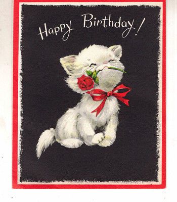 VTG Birthday Card Die Cut Mid Century 1930's ? birthday great colors graphics Flower In Mouth, Vintage Cat Illustration, Vintage Birthday Card, Kittens Vintage, Kitten Party, Vintage Kitten, Birthday Cat, Happy Birthday Vintage, White Kitten