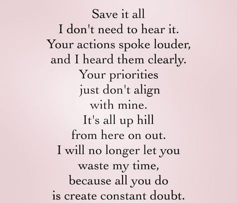 My Time Quotes, Wasting My Time Quotes, Troubled Relationship Quotes, Me Time Quotes, Troubled Relationship, Ig Quotes, Soul Love, Actions Speak Louder, Wasting My Time