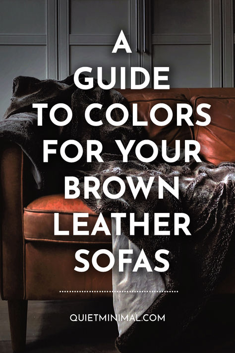 Uncover the secrets of color synergy! This guide offers expert tips and a detailed roadmap to choose the perfect hues that harmonize flawlessly with your brown leather sofa, enhancing your home's aesthetic appeal. #ColorCoordinationTips #LeatherSofaGuide #InteriorDesignColors #HomeDecorTips #ColorHarmonyGuide #DesignInspiration What Color Goes With Brown, Brown Leather Sofa Decor, Chocolate Brown Couch, Leather Couch Decorating, Caramel Leather Sofa, Dark Leather Couches, Leather Sofa Decor, Brown Leather Sofa Living Room, Dark Brown Leather Sofa