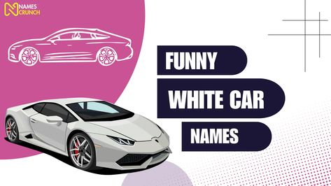 Pinterest board titled "Whimsy on Wheels: Funny White Car Names." Discover a collection of humorous and creative white car names, perfect for car enthusiasts who want to add humor to their vehicles. Drive with laughter on the road! 🚗🤣 #FunnyWhiteCarNames #AutoHumor White Car Names, Unique Names With Meaning, Posh Cars, Car Names, Names Unique, Mazda Cars, Funny Names, White Car, Unique Names