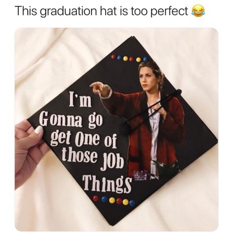 Rachel from Friends grad cap quote | graduation cap Grad Hats, Funny Graduation Caps, High School Graduation Cap, Grad Cap Designs, Diy Graduation Cap, Grad Caps, Ross Geller, Cap Decoration, Graduation Cap Designs