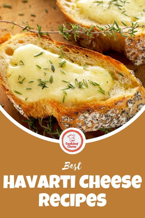 Havarti Cheese Dip, Harvati Cheese Recipes, Dill Havarti Recipes, Havarti Cheese Pairing, Recipes With Havarti Cheese, Havarti Cheese Recipes Appetizers, Havarti Recipes, Havarti Cheese Recipes, Havarti Grilled Cheese