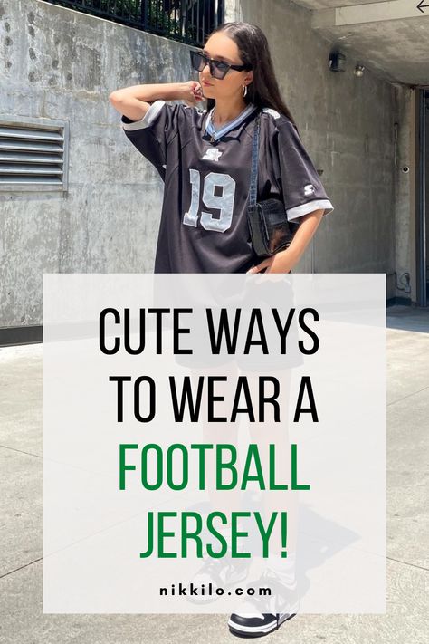 16 Ways To Wear A Football Jersey (That Actually Look Cute) — Nikki Lo Cute Outfits For Football Game, Clemson Gameday Outfit Mom, Cute Outfits To Wear To A Football Game, How To Style Football Jersey Women, Football Fan Outfits Women, Outfits To Wear To Football Games, Game Day Apparel, Cowboy Game Outfit, Game Date Outfit Football