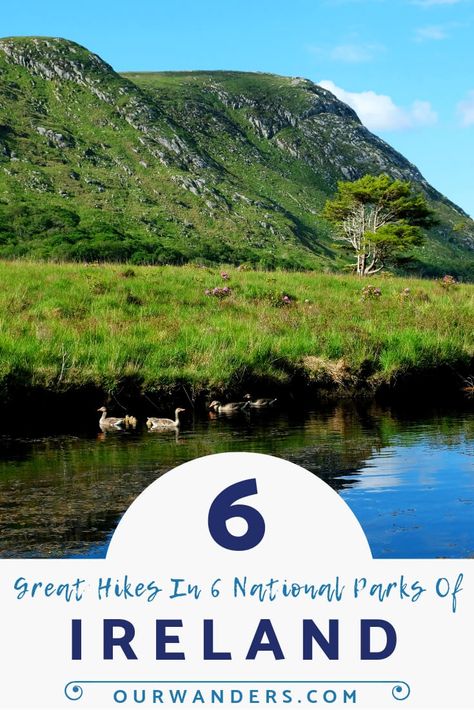 6 National Parks, 6 Hikes In Ireland Best National Parks, Irish Landscape, Hiking Essentials, Hiking Destinations, About Nature, Hiking Tips, Nature Trail, Road Trip Itinerary, Ireland Travel