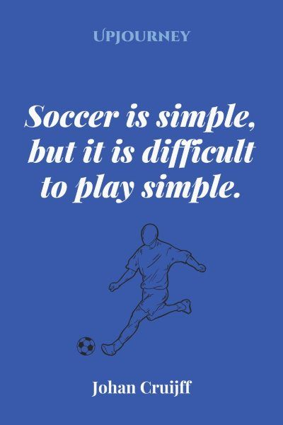 33 Most Inspirational Soccer Quotes and Sayings - UpJourney Booster Club Ideas, Inspirational Soccer Quotes, Work Etiquette, Psychology Terms, Booster Club, Happiness Journal, Good Soccer Players, Friendship And Dating, Health Fitness Nutrition