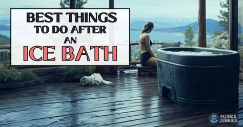 What To Do After An Ice Bath: Best Post Plunge Routine Ice Plunge, Ice Bath, Ice Baths, Self Massage, Wet Clothes, Improve Circulation, Sore Muscles, Blood Vessels, Bodyweight Workout