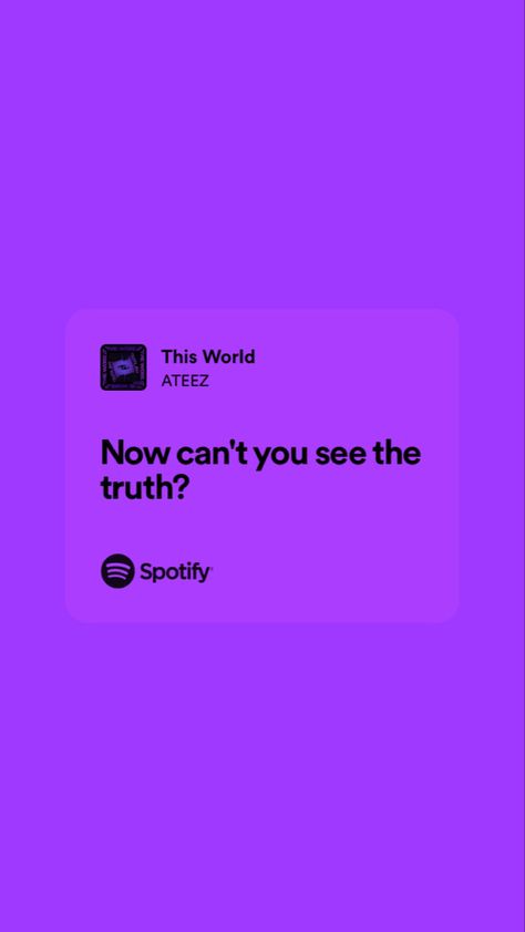 Ateez Spotify Lyrics, Ateez Spotify, Ateez Quotes, Ateez Lyrics, Treasure Lyrics, Kpop Lyrics, Lyrics Spotify, Kpop Quotes, Spotify Lyrics