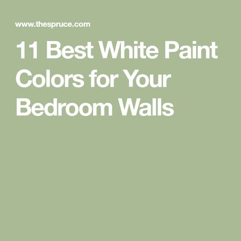 11 Best White Paint Colors for Your Bedroom Walls White Paint Bedroom, Best White Paint Colors, Paint Bedroom, Best White Paint, Bedroom Remodel, White Paint Colors, Bedroom Walls, Bedroom Paint Colors, Remodel Bedroom