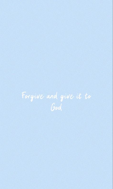 Forgive But Never Forget, Give It To God, Best Quotes From Books, To Forgive, Move On, Bible Inspiration, God Is, Live Life, Book Quotes