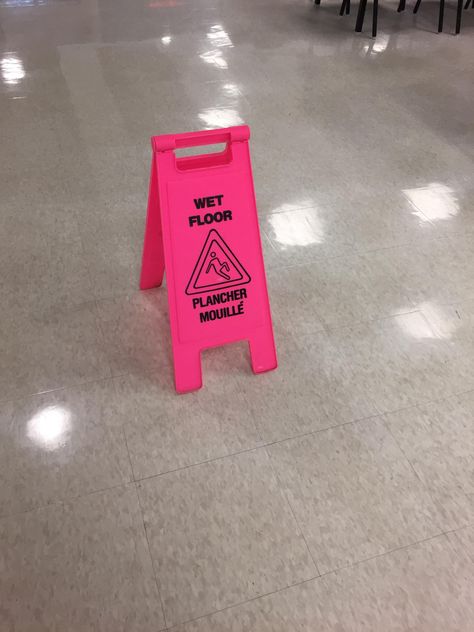 Pink wet floor sign at my school Caution Wet Floor Sign Aesthetic, Wet Floor Sign Painted, Wet Floor Sign, Wet Floor Signs, Wet Floor, Party Bus, Pilates Studio, My School, Dog Signs