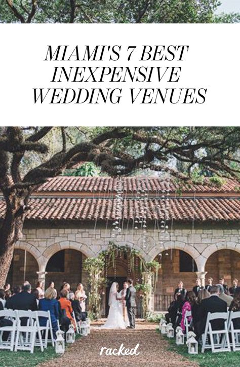 Where to Get Married In Miami On a Budget: 7 of the Best Inexpensive Wedding Venues: (http://miami.racked.com/2015/6/2/8710199/miami-budget-wedding-venues) Cheap Wedding Reception, Budget Wedding Venue, La Wedding Venues, Miami Beach Wedding, Miami Wedding Venues, Cheap Wedding Venues, Budget Friendly Wedding, Florida Wedding Venues, Inexpensive Wedding