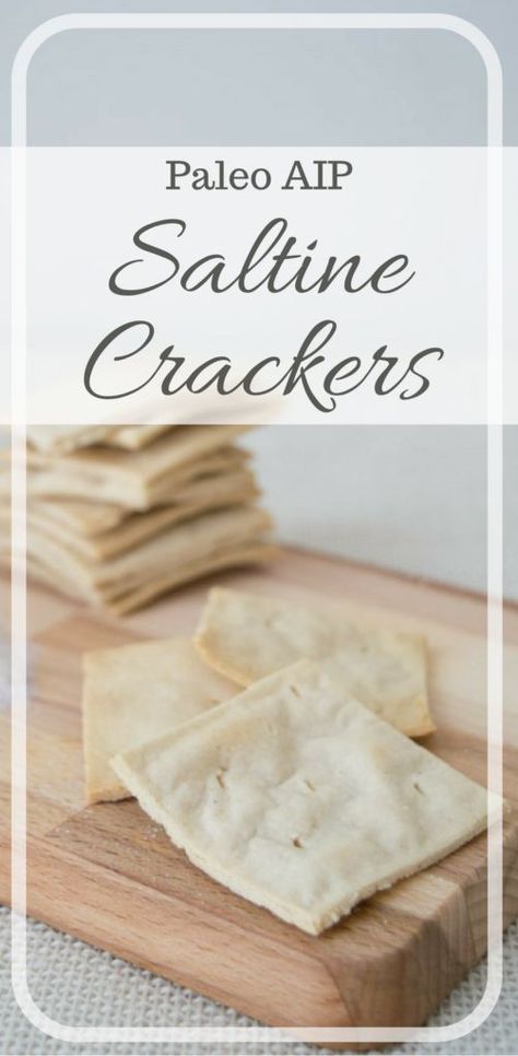 Saltine Crackers Recipe, Saltine Cracker Recipes, Paleo Crackers, Cassava Flour Recipes, Aip Diet Recipes, Aip Baking, Aip Snack, Autoimmune Paleo Diet, Autoimmune Paleo Recipes