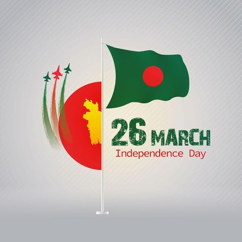 Bangladesh Independence Day, Independence Day Greetings, Happy New Year Message, 26 March, New Year Message, National Flag, Independence Day, Premium Vector, Happy New