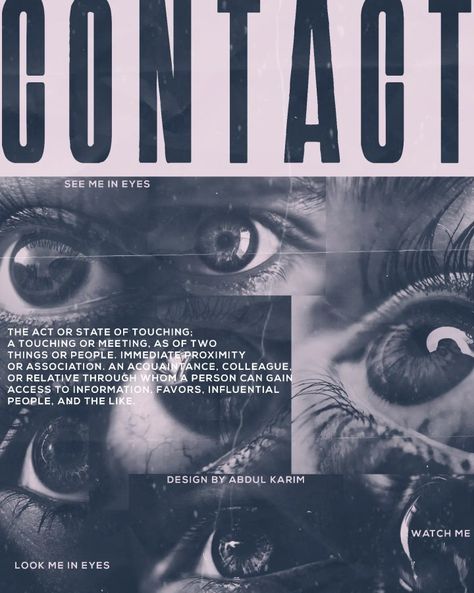 Eyes
Contact Influential People, Eye Contact, Poster Design, Quick Saves, Design