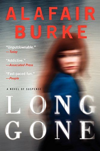 Long Gone: A Novel of Suspense by Alafair Burke Gone Book, Books And Tea, Suspense Books, Long Gone, I Love Reading, Mystery Thriller, A Novel, Love Reading, Book Lists