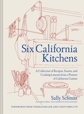 Six California Kitchens: A Collection of Recipes, Stories, and Cooking Lessons from a Pioneer of California Cuisine (Hardcover) | Napa Bookmine | Used & New Books, Greeting Cards, and Gifts French Laundry Restaurant, Poppy Book, Alice Waters, David Chang, The French Laundry, Thomas Keller, Female Chef, French Laundry, Best Cookbooks