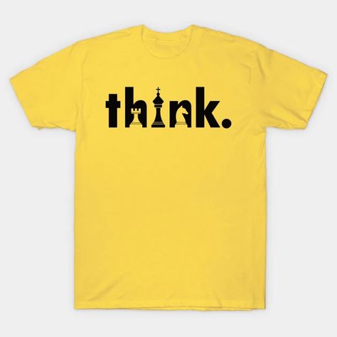 Chess Quotes, Chess Shirts, Cut Out Letters, Self Deprecating Humor, Chess Club, Yellow Fits, Shirt Design Inspiration, Big Easy, Yellow T Shirt