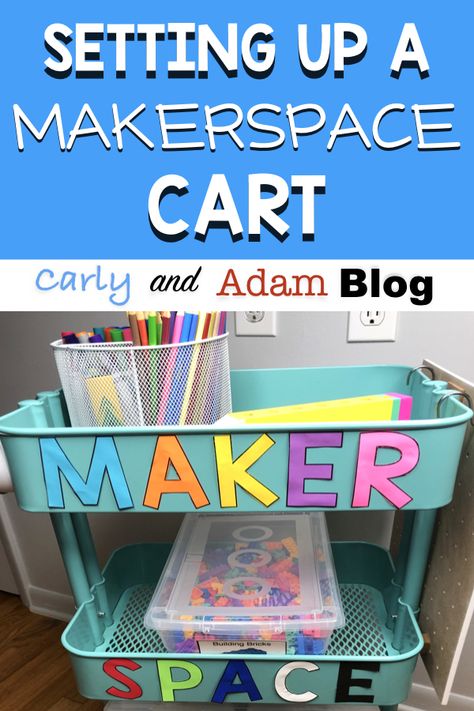 6 Essential Elements of a Meaningful Makerspace and How to Incorporate Them — Carly and Adam Science Classroom Setup, School Makerspace, Makerspace Elementary, Coding Activities, Makerspace Library, Stem Lessons, Stem School, Stem Lab, Stem Classroom