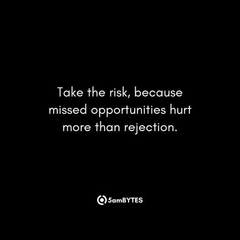 Take the risk, because missed opportunities hurt more than the rejections. How To Kindly Reject A Guy, Quotes For Rejection, Accepting Rejection, Missed Opportunity Quotes, Perfect Man Quotes, Rejection Quotes, Comeback Era, Rejection Hurts, Regret Quotes