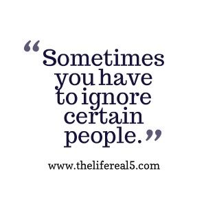 Quotes About Someone Ignoring You. QuotesGram Ignore People Quotes, Quotes About Ignoring, Ignorant People Quotes, Ignore Quotes, Ignore People, Being Ignored Quotes, Iraqi People, Job Quotes, Medical Billing And Coding